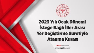 2023 Yılı Ocak Dönemi İsteğe Bağlı İller Arası Yer Değiştirme Suretiyle Atanma Kurası [upl. by Aniwde]