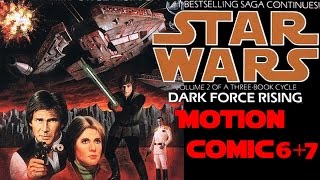 EP25 Star Wars Dark Force Rising Motion comic Chapter 6  7 [upl. by Hale]