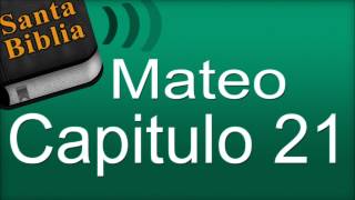 Mateo Capitulo 21  Biblia Hablada [upl. by Reis]