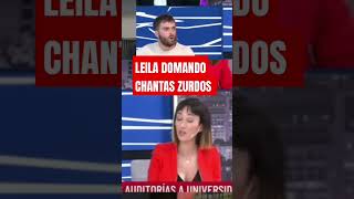 LEILA LS DOMADORA DE CHANTAS ZURDOS argentina política milei lanacionmas debates [upl. by Aimat]