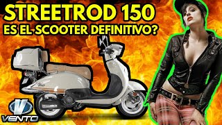 😍 VENTO STREETROD 150  La Motoneta DEFINITIVA [upl. by Eduard870]