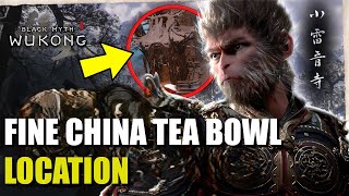 How to get Fine China Tea Bowl Black Myth Wukong [upl. by Anaiad]