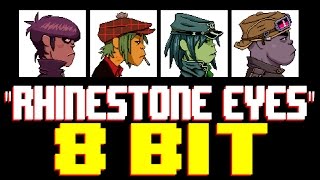 Rhinestone Eyes 8 Bit Universe Tribute to Gorillaz [upl. by Lyris]