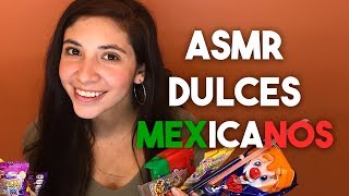 ASMR en Español  Comiendo Dulces Mexicanos [upl. by Korb]