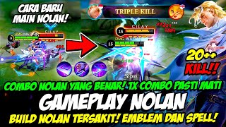 CARA MAIN NOLAN TERBARU  COMBO NOLAN MLBB❗BUILD NOLAN TERSAKIT❗TUTORIAL amp GAMEPLAY NOLAN TOP GLOBAL [upl. by Salbu]