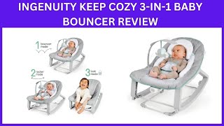 Ingenuity Keep Cozy 3 in 1 Baby Bouncer Review  A Versatile Seat That Grows With Your Child [upl. by Raynata]