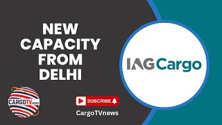 New Capacity from DelhiIAG Cargo cargotvnews cargo logistics capacity delhiairport logistics [upl. by Natanhoj102]