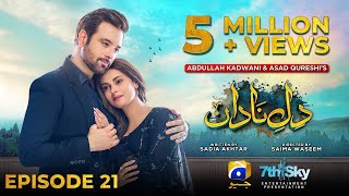 DileNadan Episode 21  Eng Sub  Mikaal Zulfiqar  Amar Khan  Ali Abbas  22nd October 2024 [upl. by Robb]