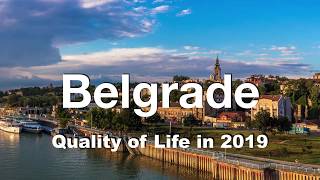 Quality of Life in Belgrade Serbia  rank 193rd in the world in 2019 [upl. by Nuahsad637]