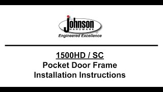 Johnson Hardware® 1500 Series Pocket Door Frame Installation [upl. by Eilojne]