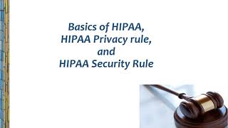 Basics of HIPAA HIPAA Privacy rule and HIPAA Security Rule [upl. by Rodgers364]