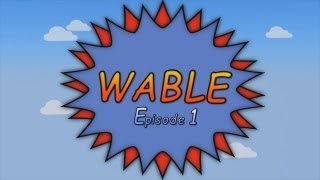 Wable  Episode 1 WoW Machinima by Hybrim [upl. by Lundell]