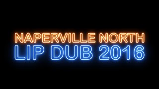 Naperville North High School Lip Dub 2016 [upl. by Krein533]