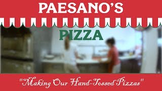 Paesanos Pizza  Making Our HandTossed Pizza [upl. by Toscano]