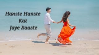 Hanste Hanste Kat Jaye Raaste [upl. by Nadruoj]