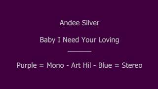 Andee Silver  Baby I Need Your Loving [upl. by Whiffen743]