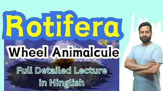 Rotifera A full detailed Lecture in Hinglish By Dr AR Lone [upl. by Yetak]