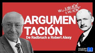 Robert Alexy teoría de la ARGUMENTACIÓN y la formula de Radbruch  Roberto Hung Cavalieri [upl. by Fairfield]