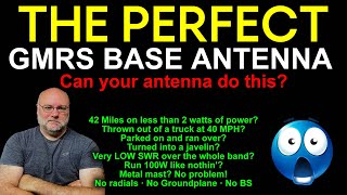 The Best GMRS Base Antenna  Perfect for Home Base Station or High Power GMRS Portable Operation [upl. by Larner]