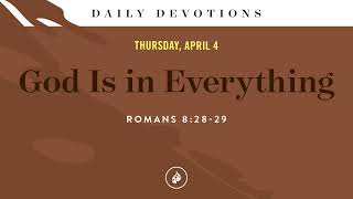 God Is in Everything – Daily Devotional [upl. by Charters]