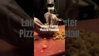 Largest 1 Meter Pizza in Pakistan 🇵🇰 shorts viralvideos youtubeshorts ytshorts streetfoodlover [upl. by Aidyl790]