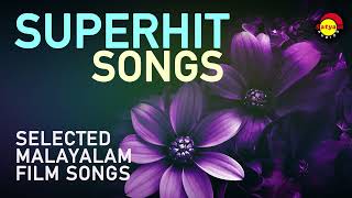 Superhit Songs  Selected Malayalam Film Songs  Satyam Audios [upl. by Lizned]