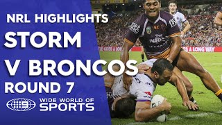 NRL Highlights Brisbane Broncos v Melbourne Storm  Round 7 [upl. by Acire]