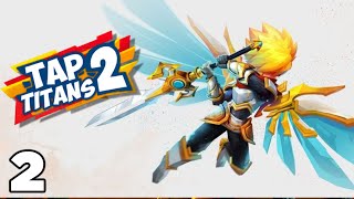 TAP TITANS 2  FULL GAME GUIDE 2022  PART 2  STAGES 38  83 [upl. by Ianaj101]