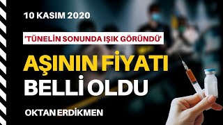 AB sipariş verdi Aşı 195 dolardan satılacak  10 Kasım 2020 Oktan Erdikmen [upl. by Ehcrop]