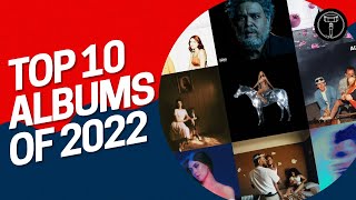 Top 10 Albums of 2022 [upl. by Akimahs]