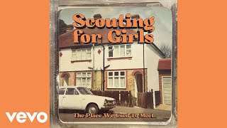 Scouting For Girls  The Place We Used to Meet Official Audio [upl. by Marrilee]