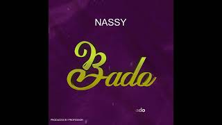 NASSY  BADO Official music audio [upl. by Netsruk]