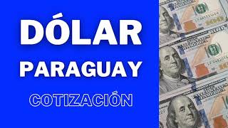 Cotización Del DÓLAR HOY en Paraguay [upl. by Lenoj]