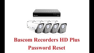 Bascom CCTV Kamerasysteme DVR NVR Reset password [upl. by Ariela]