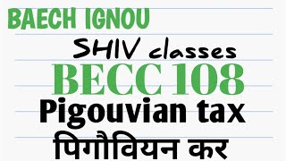 BECC 108Pigouvian TaxBAECH IGNOU SHIVclasseseconomics shivangibhatt3083 [upl. by Lowrie]