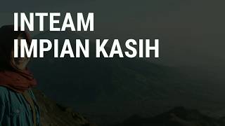 INTEAM  Impian Kasih Lirik [upl. by Berard]