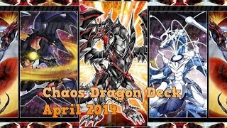 Yugioh Chaos Dragon Deck April 2014 [upl. by Sillaw]