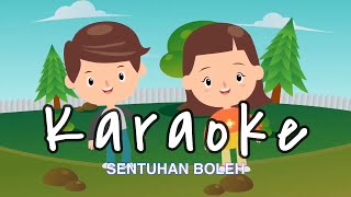 Sentuhan Boleh  Karaoke  Lagu anak SD MPLS [upl. by Liana]