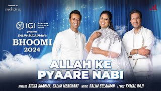 Allah Ke Pyaare Nabi  Bhoomi 2024  Salim Sulaiman  Richa Sharma Salim Merchant  New Sufi Song [upl. by Alyakim]