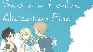 Sword Art Online Alicization Final Resumen  Web Novel [upl. by Habeh916]