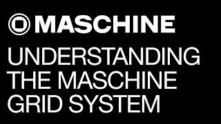 NI Maschine  Understanding the Maschine Grid System  How To Tutorial [upl. by Malim]