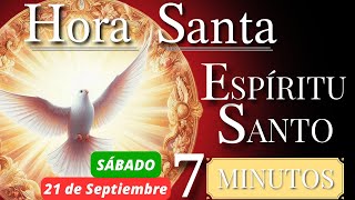 🕊️🔥7 MINUTOS CON EL ESPÍRITU SANTO🤍  HORA SANTA BREVE HOY SÁBADO 21 de SEPTIEMBRE [upl. by Koah]