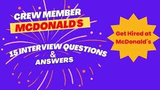 7 McDonalds INTERVIEW QUESTIONS amp Answers Become a McDonalds CREW MEMBER [upl. by Aluin]