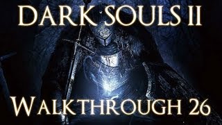 Dark Souls 2 PC 100 Walkthrough 26  Pilgrims of Dark  Boss Darklurker [upl. by Ataeb662]