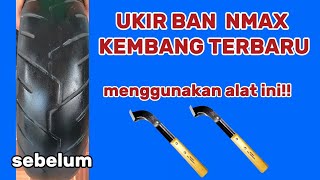 Ukir ban Nmax kembang terbaru menggunakan alat ini [upl. by Emmerich]