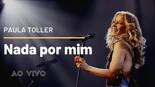 Nada Por Mim  Paula Toller  DVD NOSSO [upl. by Eyr]