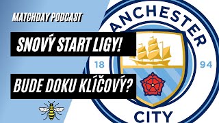 Matchday Podcast MCFC OK Snový start do nové sezony Bude Doku pro City klíčový [upl. by Rowe]