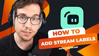 Stream Labels with STREAMLABS Desktop  complete setup guide [upl. by Eelyk617]