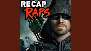 Recap Raps Arrow Seasons 15 [upl. by Consalve]