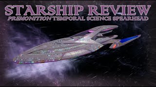 PremonitionTemporal Science Spearhead STARSHIP FULL REVIEW Star Trek Online [upl. by Burley]